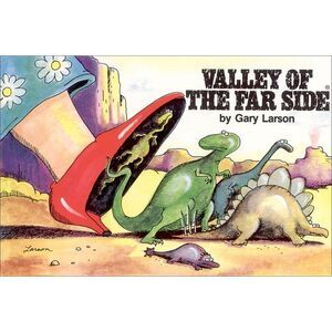 Valley of the Far Side(r) -- Gary Larson